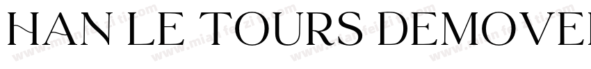 Han Le Tours DemoVer字体转换